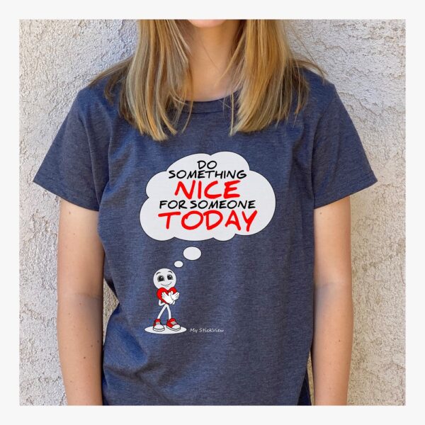 Do Something Nice For Someone Today