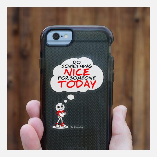 Do Something Nice For Someone Today