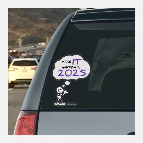 Make It Happen In 2025
